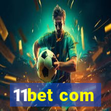 11bet com